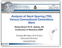Analysis of Neck Sparing (TSI) Versus Conventional Cementless Stem